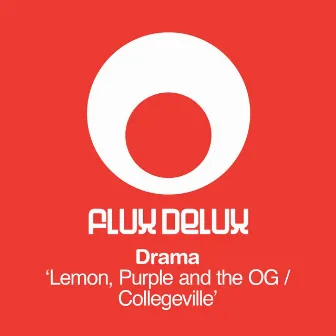 Lemon, Purple and the Og / Collegeville by Drama