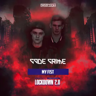 My Fist by Code Crime