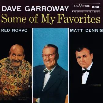 Dave Garroway Presents Some Of My Favorites by Matt Dennis