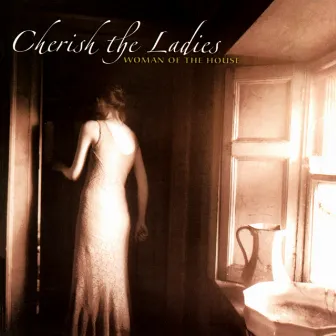 Woman Of The House by Cherish The Ladies