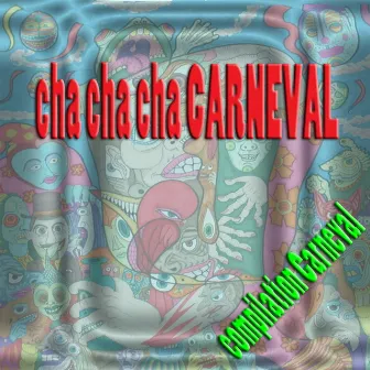 Cha Cha Cha Carneval by Sound Sistem