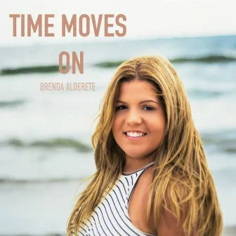 Time Moves On by Brenda Alderete