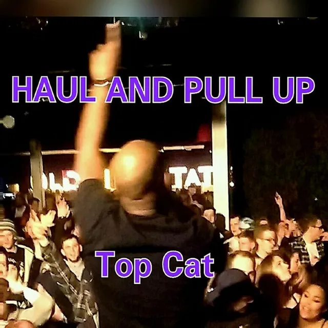 Haul and Pull Up