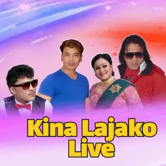 Kina Lajako (Live) by Tika Pun