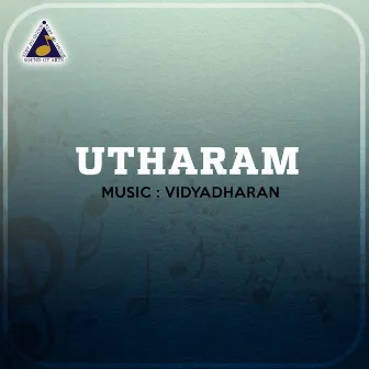 Utharam (Original Motion Picture Soundtrack) by Tibetan Folk Group