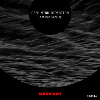 Last Man Dancing by Deep Mind Direction