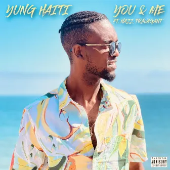 You & Me by Yung Haiti