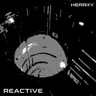 Reactive by HERRitY