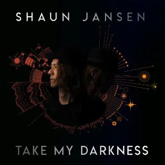 Take My Darkness by Shaun Jansen