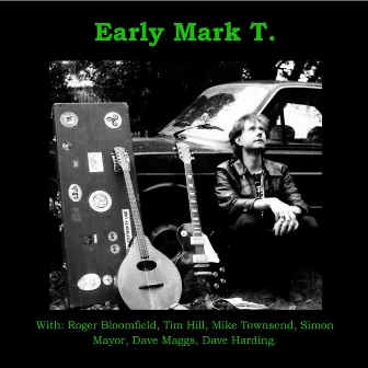 Early Mark T. by Mark T.