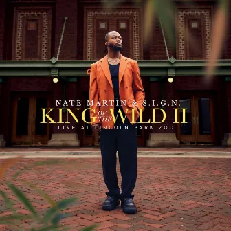 King of the Wild II (Live At Lincoln Park Zoo) by Nate Martin & S.I.G.N.