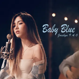 Baby Blue (Blue Microphones Acoustic Session) by Jocelyn 9.4.0