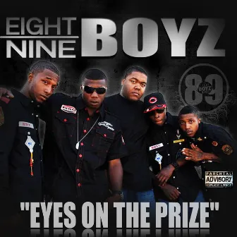 Eyes on the Prize by 8-9 Boyz