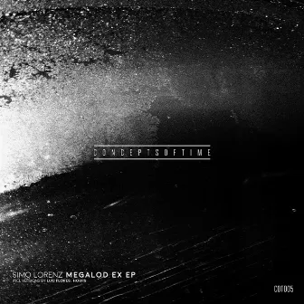 Megalod EX EP by Simo Lorenz