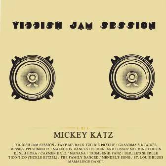 Yiddish Jam Session by Mickey Katz