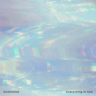 everything is now by Bookwood