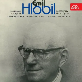 Hlobil: Symphony No. 4, Concerto for Winds and Percussion by Milos Konvalinka