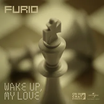 Wake Up, My Love by Furio