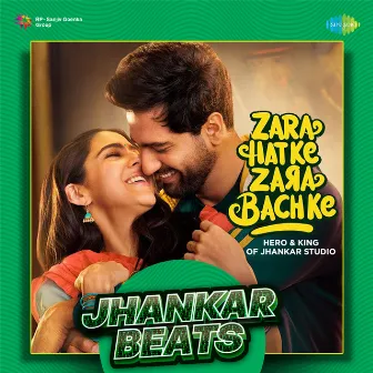 Zara Hatke Zara Bachke - Jhankar Beats by Amitabh Bhattacharya