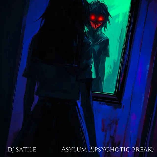 Asylum 2(psychotic break)