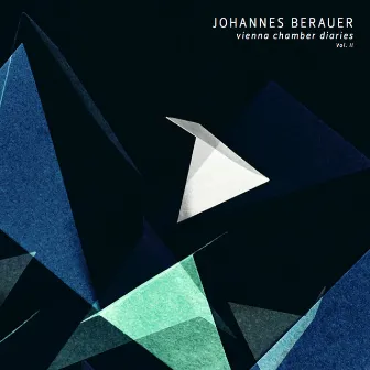 Vienna Chamber Diaries (Vol. II) by Johannes Berauer