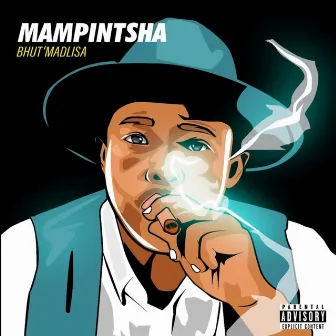 Bhut'Madlisa by Mampintsha