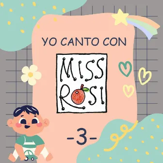 Yo canto con Miss Rosi, Vol. 3 by Miss Rosi