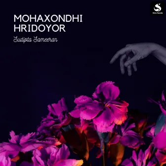 Mohaxondhi Hridoyor by Sudipta Sameeran