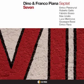 Seven by Dino & Franco Piana Septet