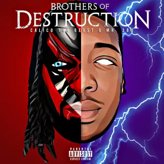 Brothers of Destruction by Calico tha Beast