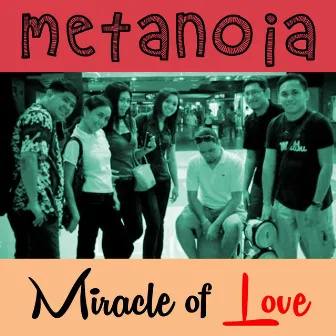 Miracle of Love by Metanoia