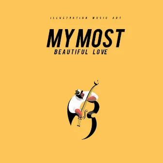 My Most Beautiful Love by Melodías Mágicas