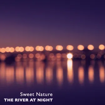 The River at Night by Sweet Nature