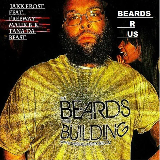 Beards R Us (feat. Freeway, Malik B & Tana da Beast)