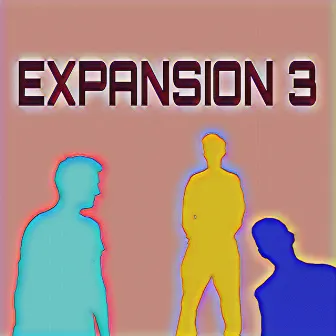 Expansion 3 by The Young Xp