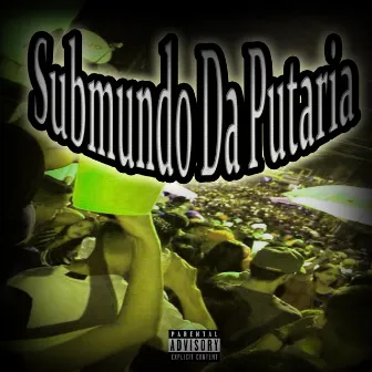 Submundo da Putaria by MC Neste