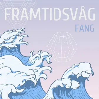 Framtidsvåg by Fang