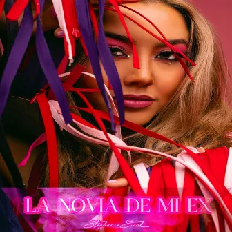 La Novia De Mi EX by Stephanie Sical