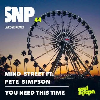 You Need This Time by Mind Street