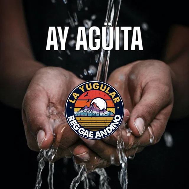 Ay Agüita