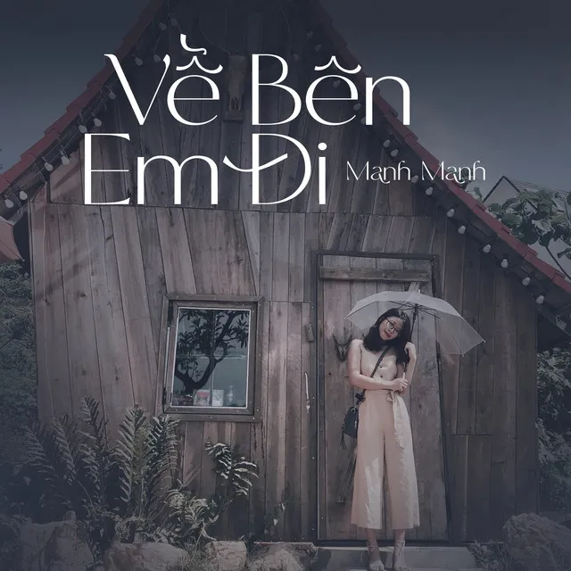 Về Bên Em Đi