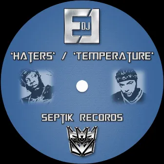 Haters / Temperature by DJ EJ Uk