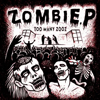 Zombie.P by Too Many Zooz