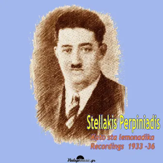 Kato Sta Lemonadika (Recordings 1933-1936) by Stellakis Perpiniadis