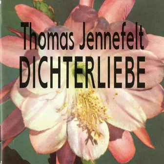 Jennefelt: Dichterliebe by Jan Risberg