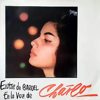 Éxitos De Gardel En La Voz De Charlo by Charlo