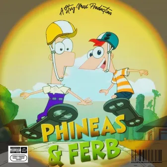 Phineas & Ferb by Stvy MAX