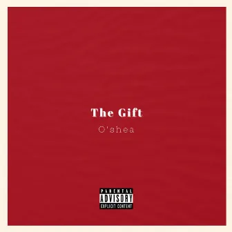 The Gift by O'shea