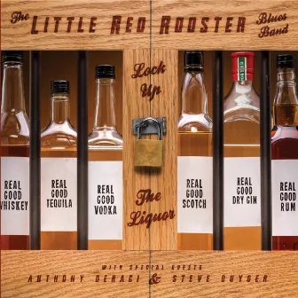 Lock up the Liquor by The Little Red Rooster Blues Band