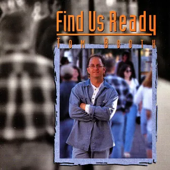 Find Us Ready by Tom Booth